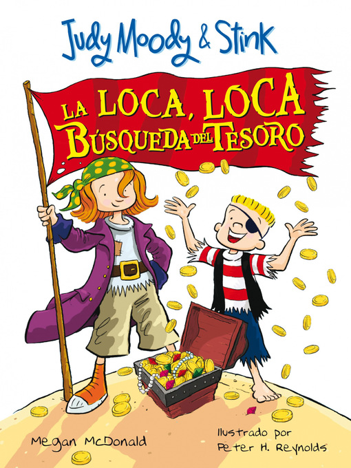 Title details for La loca, loca búsqueda del tesoro (Judy Moody & Stink) by Megan McDonald - Available